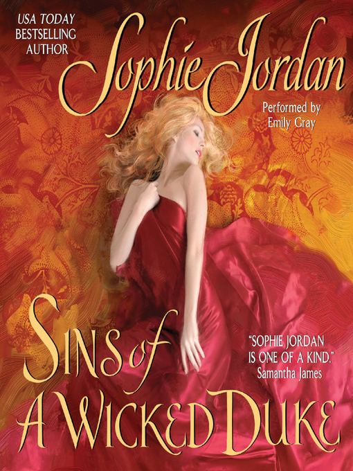 Title details for Sins of a Wicked Duke by Sophie Jordan - Available